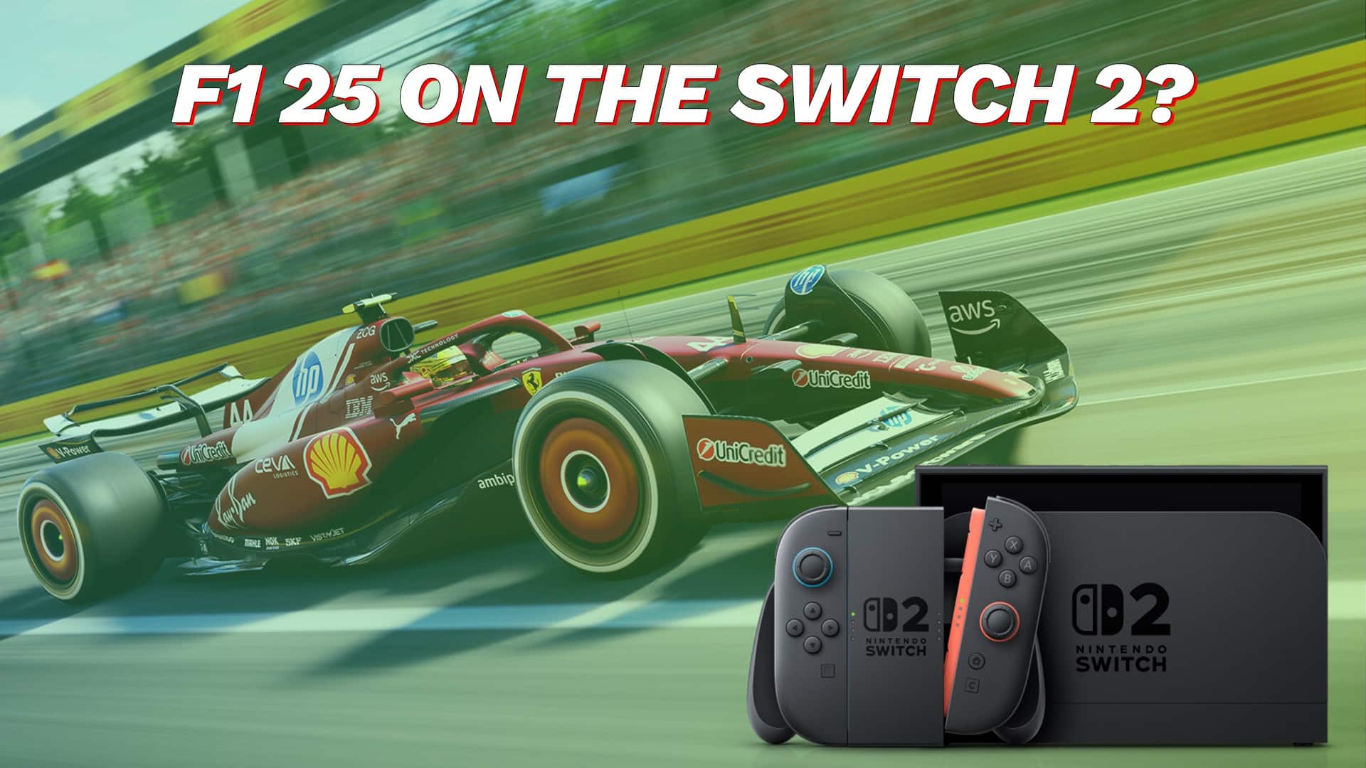 Is F1 25 Coming to the Switch 2
