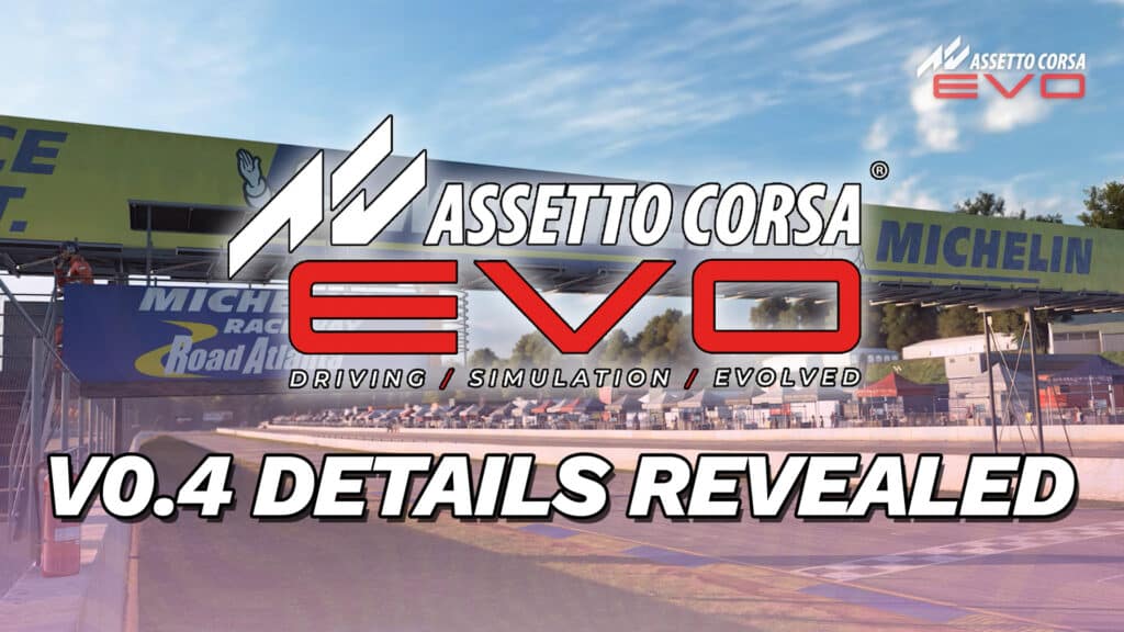 Assetto Corsa EVO V0.4 Details revealed